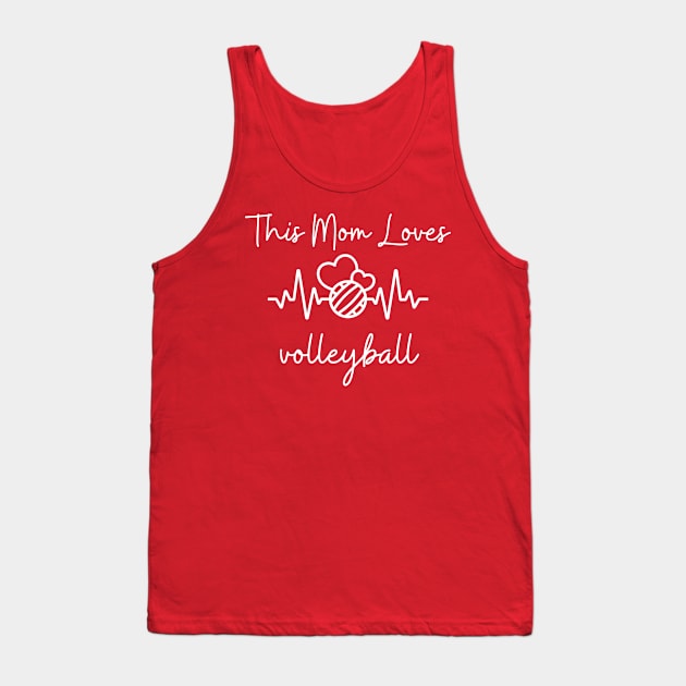 This Mom Loves Volleyball Tank Top by NICHE&NICHE